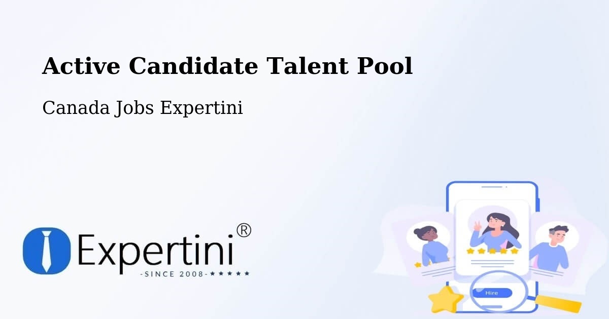 Active Candidate Talent Pool – Macamic - Canada Jobs Expertini