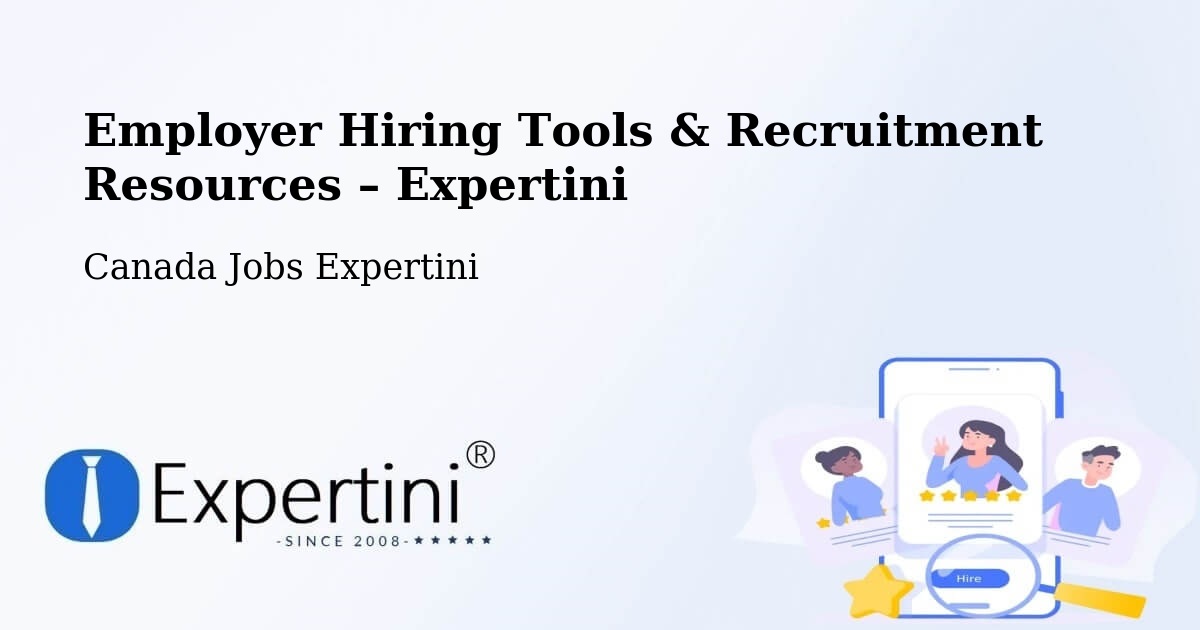 Employer Hiring Tools & Recruitment Resources – Macamic - Macamic, Canada Jobs Expertini