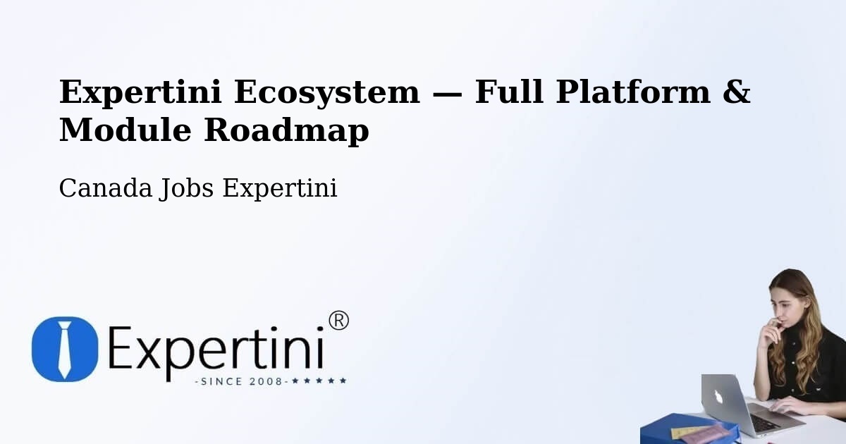 Expertini Ecosystem — Full Platform & Module Roadmap – Macamic
