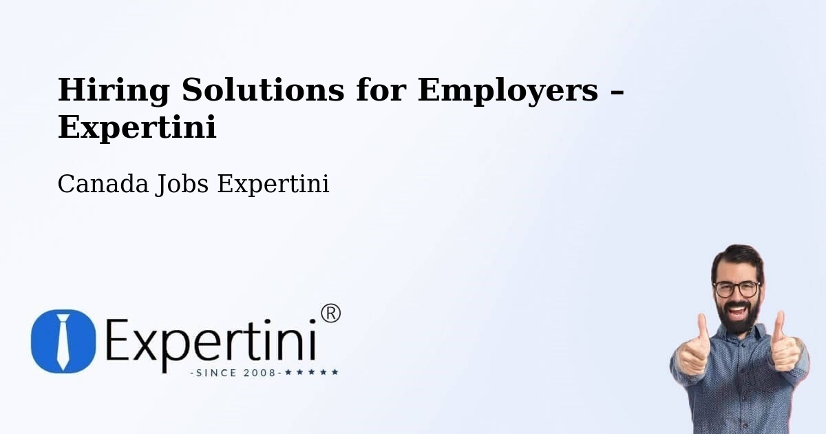 Hiring Solutions for Employers in Macamic - Macamic, Canada Jobs Expertini