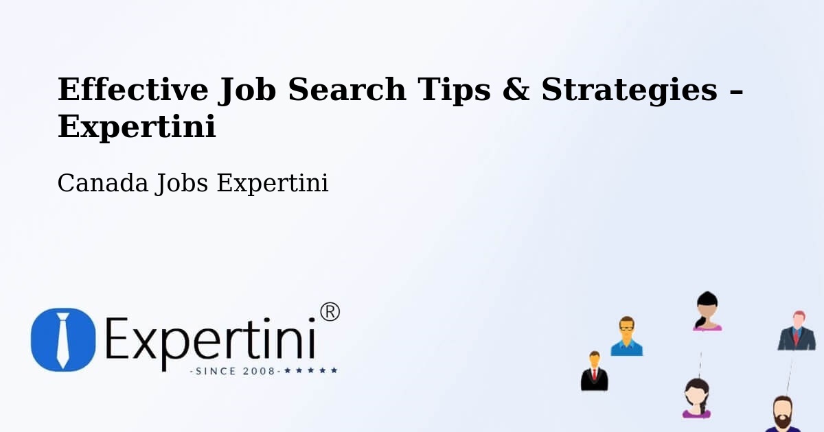 Job Search Tips & Strategies for Job Seekers – Macamic - Macamic, Canada Jobs Expertini
